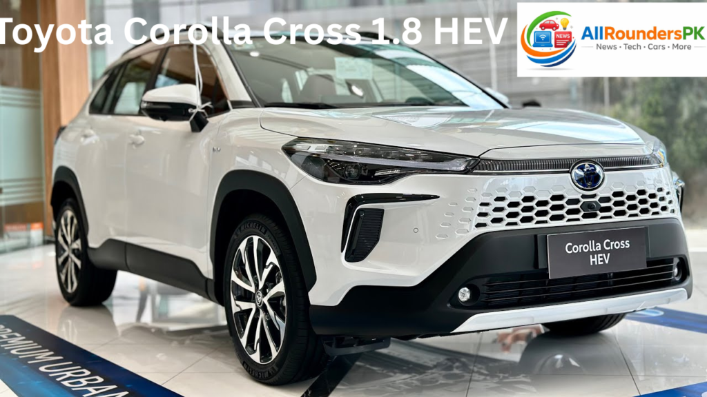 Toyota Corolla Cross 1.8 HEV 2026 Price in Pakistan,
